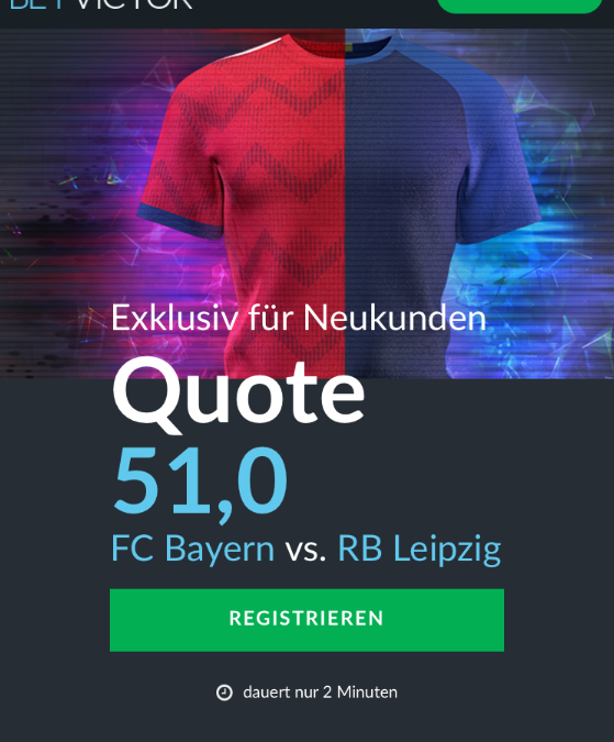 Hammer-Quote: 51.0 wenn Bayern Leipzig schlägt